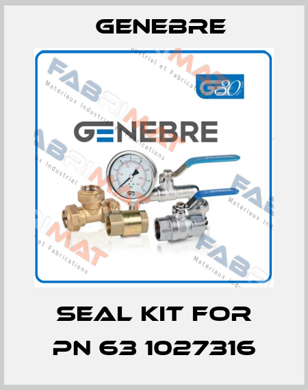 seal kit for PN 63 1027316 Genebre