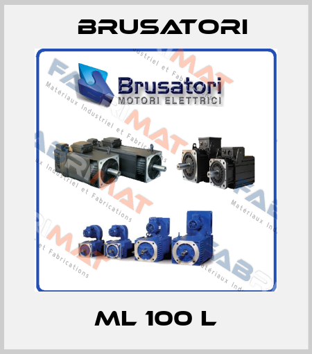 ML 100 L Brusatori