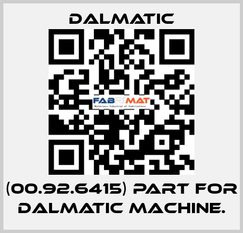 (00.92.6415) part for Dalmatic machine. Dalmatic
