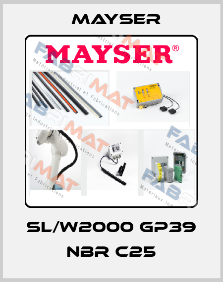  SL/W2000 GP39 NBR C25 Mayser