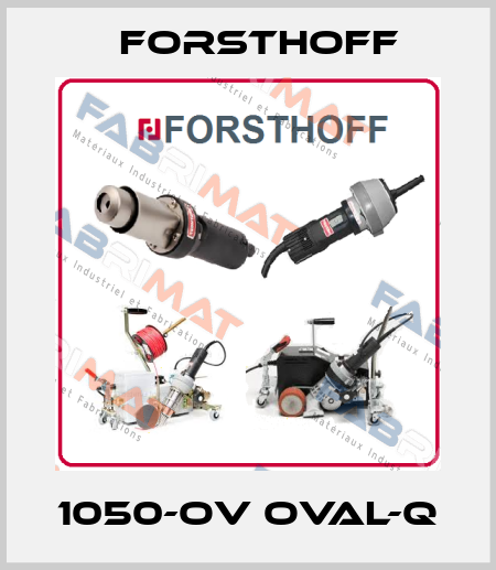 1050-OV Oval-Q Forsthoff