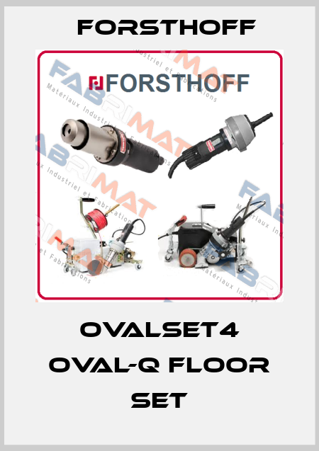OVALSET4 OVAL-Q FLOOR SET Forsthoff