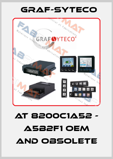 AT 8200C1A52 - A5B2F1 OEM and obsolete Graf-Syteco