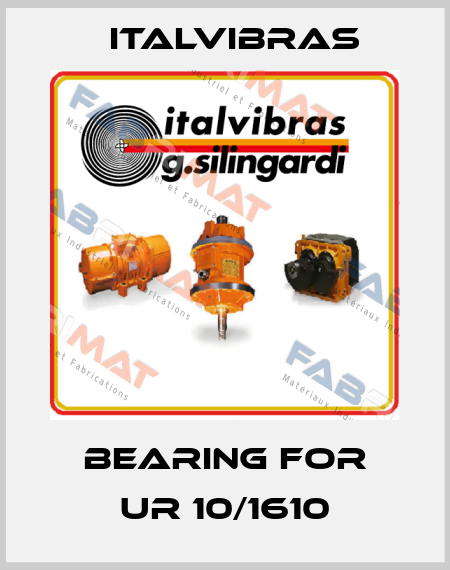 Bearing for UR 10/1610 Italvibras
