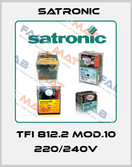 TFI 812.2 Mod.10 220/240v Satronic