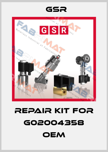 Repair kit for G02004358 OEM GSR