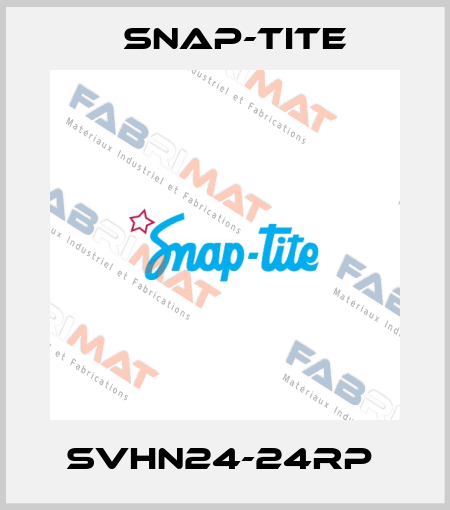 SVHN24-24RP  Snap-tite