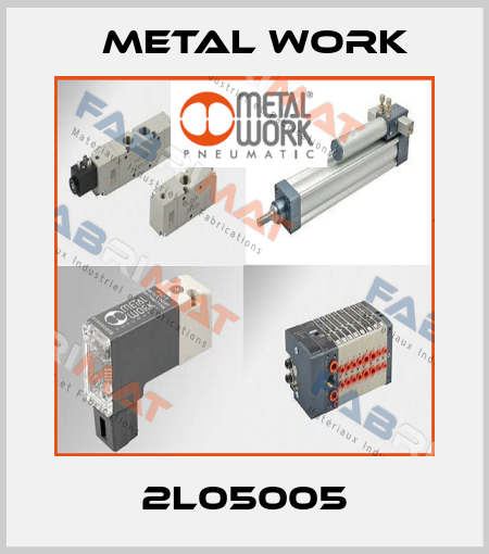 2L05005 Metal Work