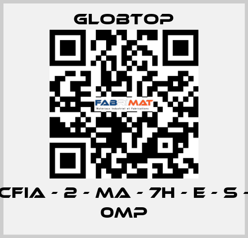 CFIA - 2 - MA - 7H - E - S - 0MP Globtop