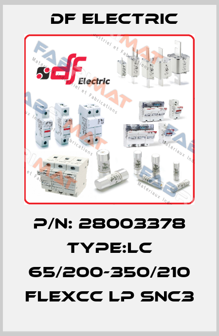 p/n: 28003378 Type:LC 65/200-350/210 flexCC lp SNC3 DF Electric
