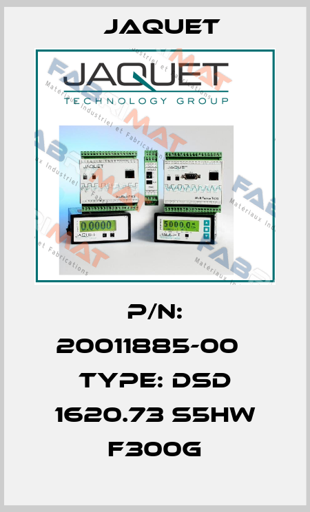 p/n: 20011885-00   Type: DSD 1620.73 S5HW F300G Jaquet