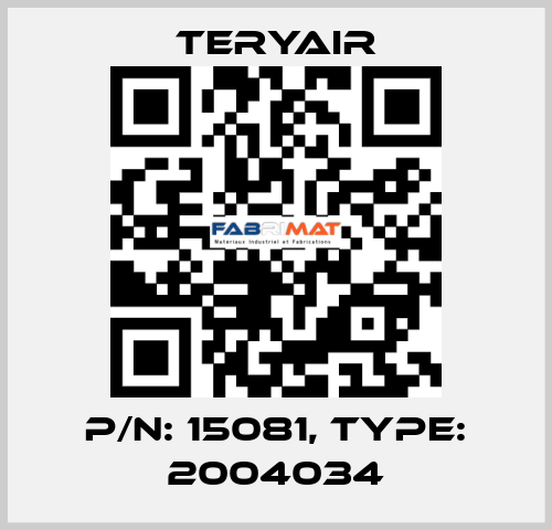 P/N: 15081, Type: 2004034 TERYAIR