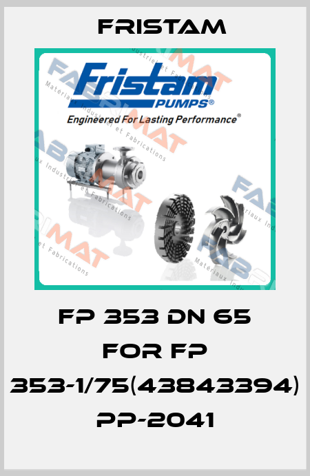 FP 353 DN 65 for FP 353-1/75(43843394) PP-2041 Fristam