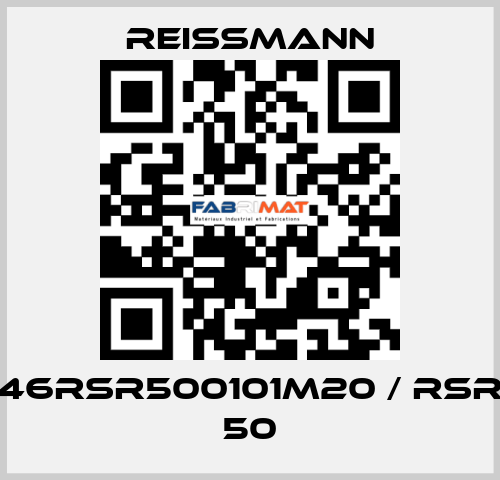 46RSR500101M20 / RSR 50 Reissmann