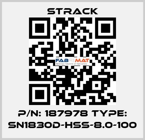 P/N: 187978 Type: SN1830D-HSS-8.0-100 Strack