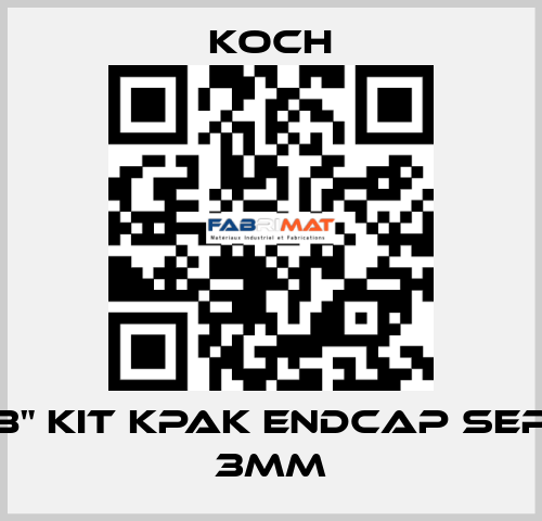 8" KIT KPAK ENDCAP SEP 3mm KOCH