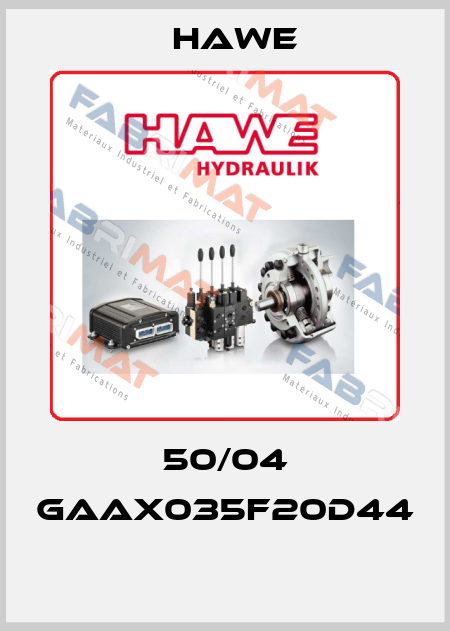 50/04 GAAX035F20D44  Hawe