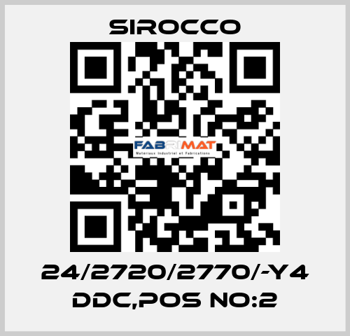 24/2720/2770/-Y4 DDC,POS NO:2 Sirocco