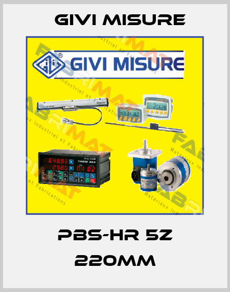 PBS-HR 5Z 220mm Givi Misure