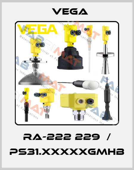 RA-222 229  / PS31.XXXXXGMHB Vega