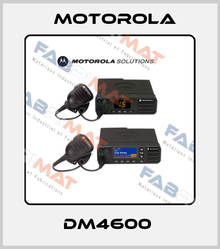 DM4600  Motorola