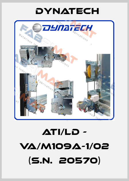 ATI/LD - VA/M109A-1/02 (S.n.  20570) Dynatech
