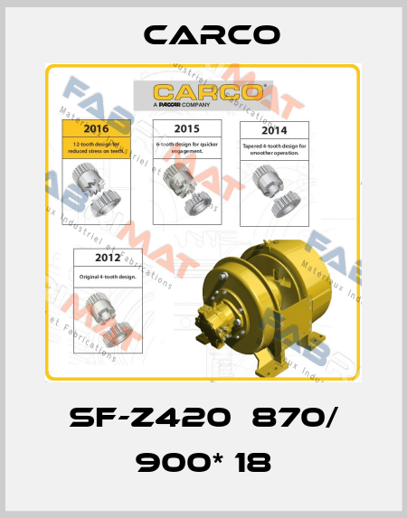 SF-Z420  870/ 900* 18 Carco