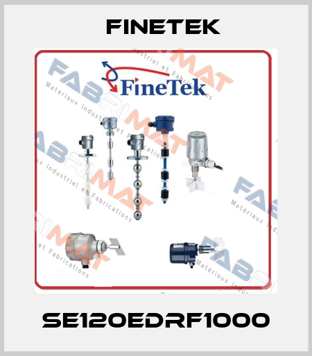 SE120EDRF1000 Finetek