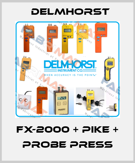 FX-2000 + pike + probe press Delmhorst