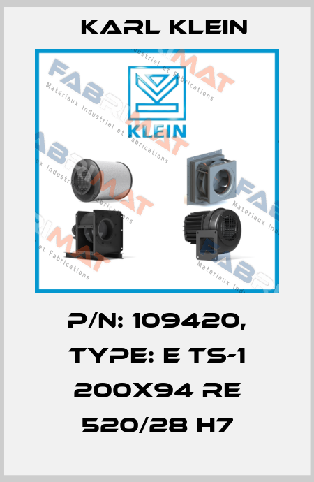 P/N: 109420, Type: E TS-1 200x94 RE 520/28 H7 Karl Klein