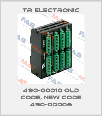 490-00010 old code, new code 490-00006 TR Electronic