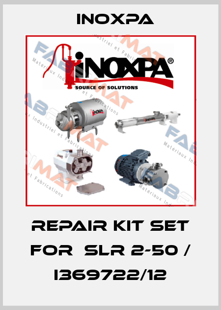 repair kit set for  SLR 2-50 / I369722/12 Inoxpa