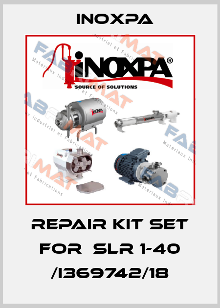 repair kit set for  SLR 1-40 /I369742/18 Inoxpa