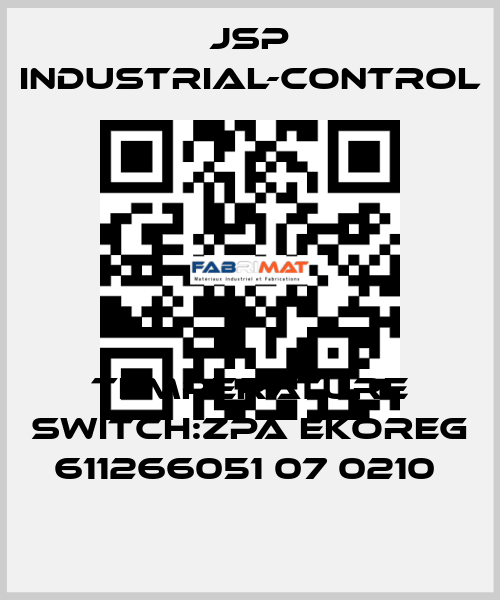 TEMPERATURE SWITCH:ZPA EKOREG 611266051 07 0210  JSP Industrial-Control