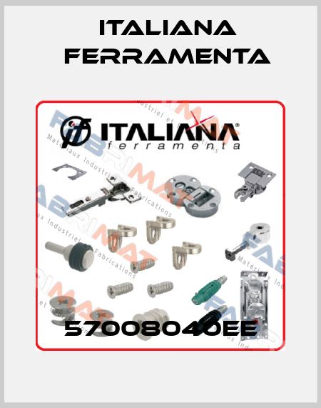 57008040EE ITALIANA FERRAMENTA