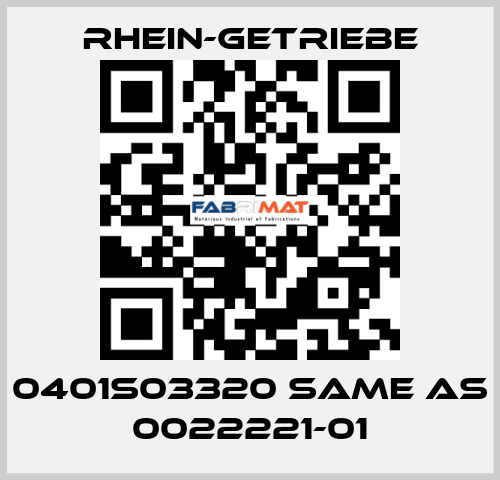 0401S03320 same as 0022221-01 Rhein-Getriebe