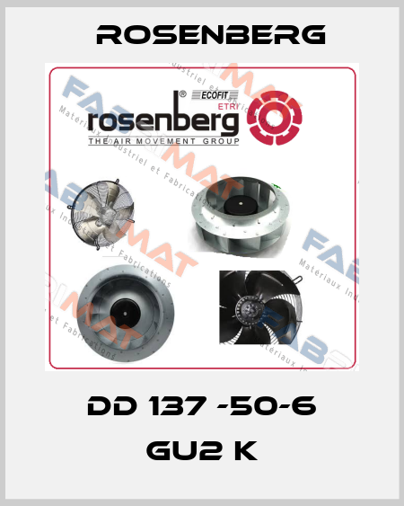DD 137 -50-6 GU2 K Rosenberg