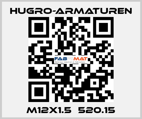 M12x1.5  520.15 Hugro-Armaturen