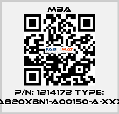 P/N: 1214172 Type: MBA820XBN1-A00150-A-XXXXX MBA