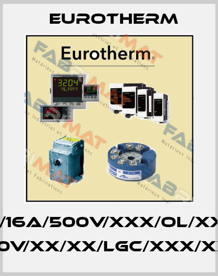 EPACK-LITE-1PH/16A/500V/XXX/OL/XXXXX/XXXXXX/ HSP/LC/16A/230V/XX/XX/LGC/XXX/XX/0V/FI/LG/XXX Eurotherm