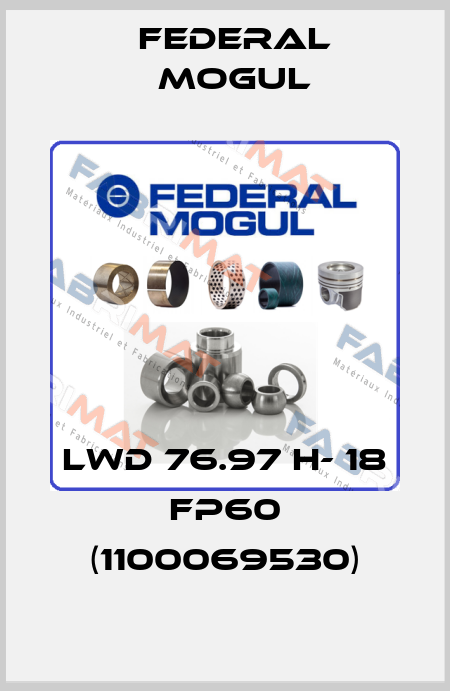 LWD 76.97 H- 18 FP60 (1100069530) Federal Mogul