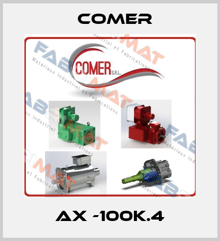 AX -100K.4 Comer