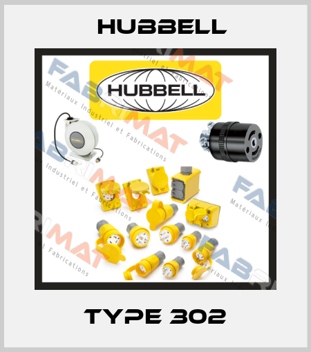 Type 302 Hubbell