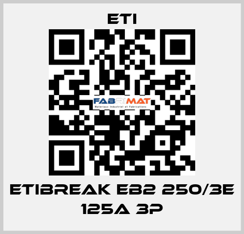 ETIBREAK EB2 250/3E 125A 3p Eti