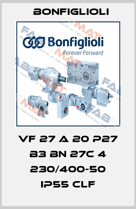 VF 27 A 20 P27 B3 BN 27C 4 230/400-50 IP55 CLF Bonfiglioli