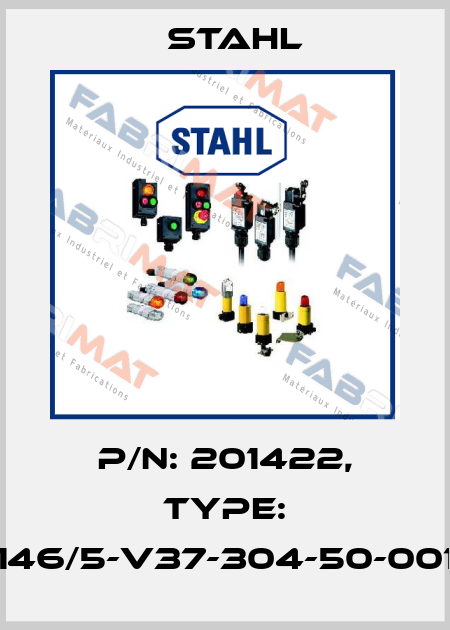 P/N: 201422, Type: 8146/5-V37-304-50-0010 Stahl