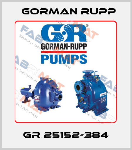 GR 25152-384 Gorman Rupp