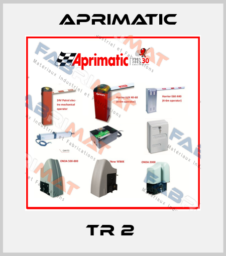 TR 2  Aprimatic