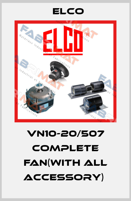 VN10-20/507 Complete fan(with all accessory)  Elco