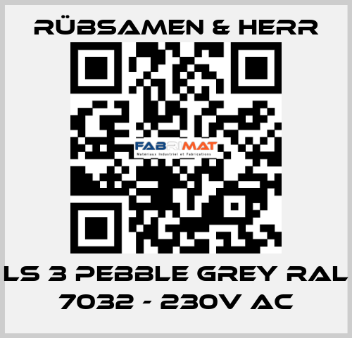 LS 3 pebble grey RAL 7032 - 230V AC Rübsamen & Herr